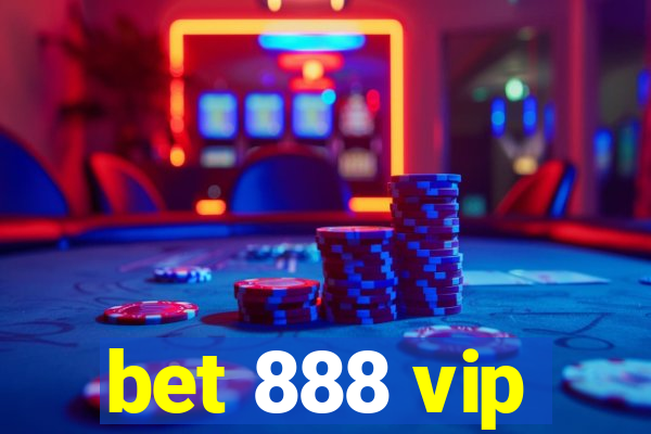 bet 888 vip